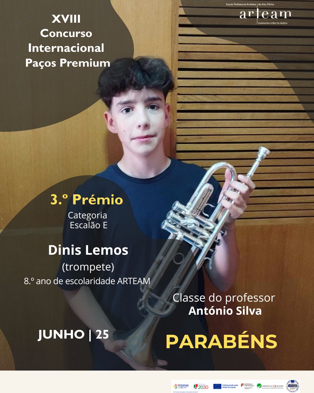 Parabéns Aluno da ARTEAM - Dinis Lemos